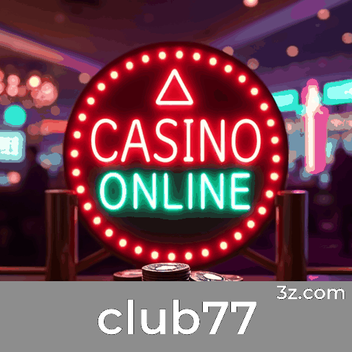 Club77: Cassino Online Confiável e Rápido